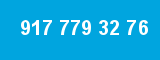 917 779 32 76
